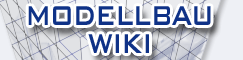Modellbau-Wiki -
 Tipps und Tricks rund um den Modellbau